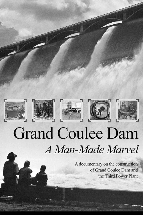 Movie poster for Grand Coulee Dam: A Man-Made Marvel (2014)