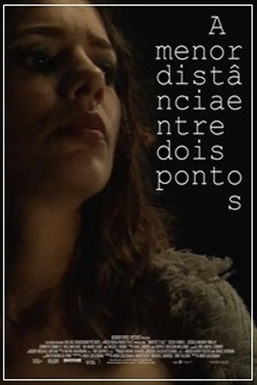Movie poster for A Menor Distância Entre Dois Pontos (2010)