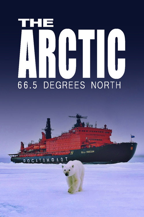 Movie poster for The Arctic: 66.5 Degrees North (2023)