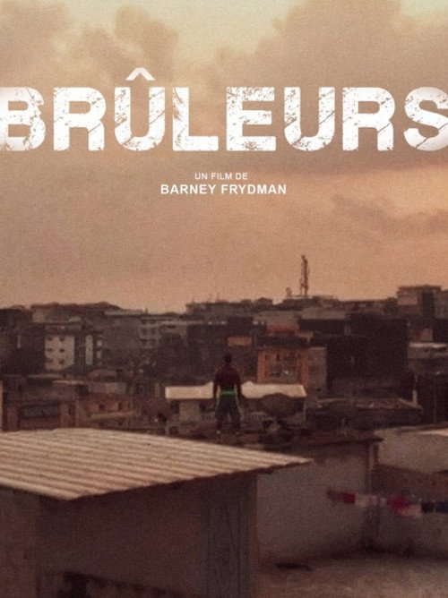 Movie poster for Brûleurs