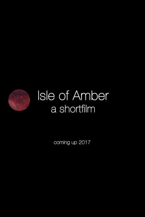 Movie poster for Isle of Amber (2017)