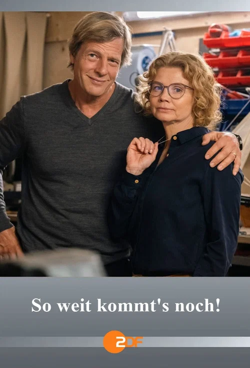 Movie poster for So weit kommt’s noch! (2024)