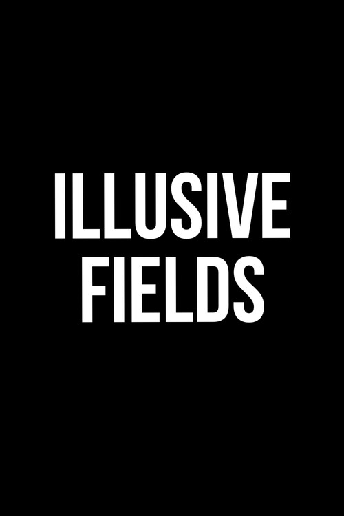 Movie poster for Illusive Fields (2012)