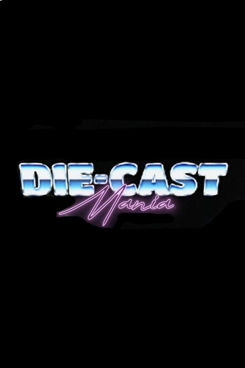 Movie poster for Die-Cast Mania (2024)