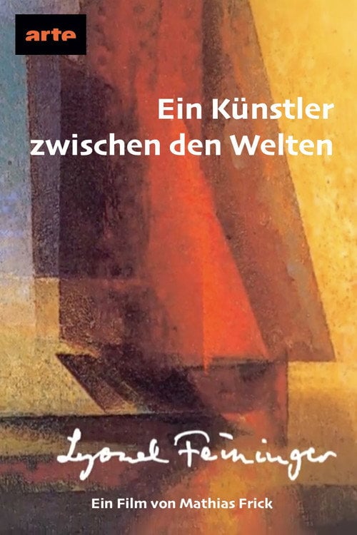 Movie poster for Lyonel Feininger – Ein Künstler zwischen den Welten (2024)