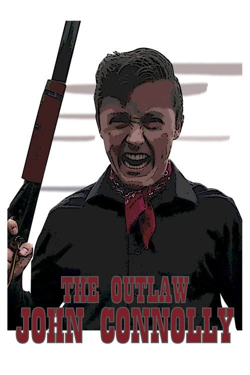 Movie poster for The Outlaw John Connolly (2020)