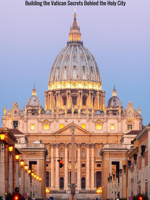 Movie poster for Building the Vatican: Secrets Behind the Holy City (2022)