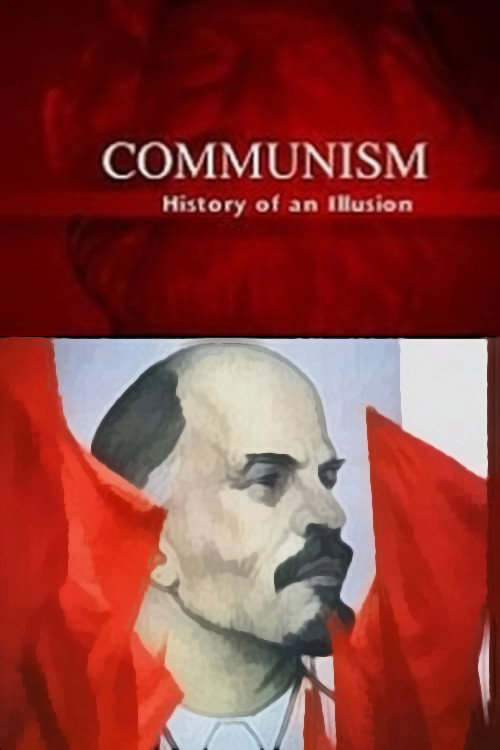 Series poster for Communism: History of an Illusion (2006)