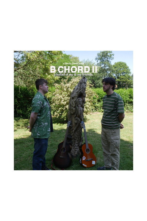Movie poster for B Chord II: A Ballad of Me & My Friends (2023)