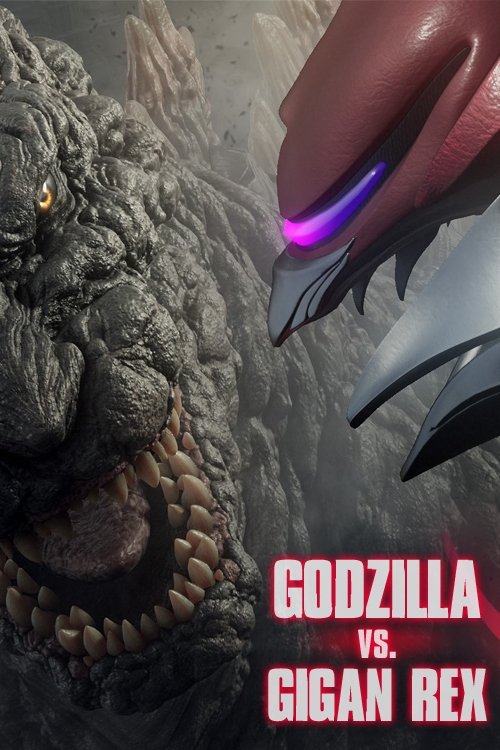 Movie poster for Godzilla vs. Gigan Rex (2022)