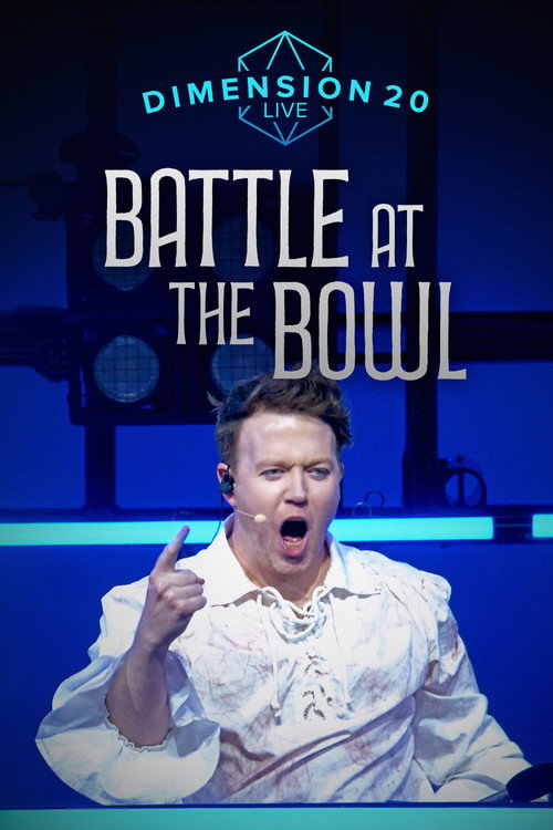Movie poster for Dimension 20 Live: Battle at the Bowl (2025)