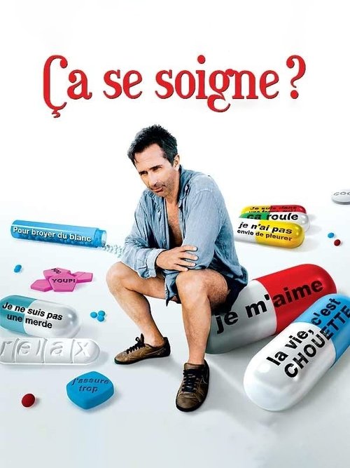 Movie poster for Ça se soigne ? (2008)