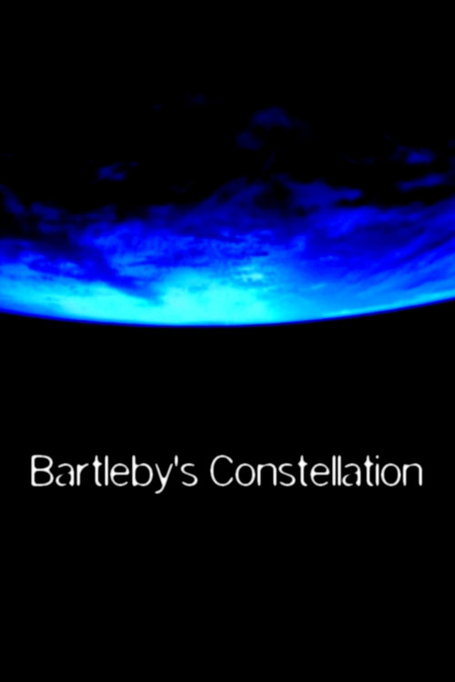 Movie poster for Bartleby's Constellation (2008)