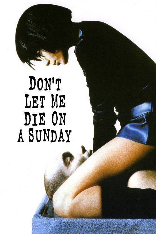Movie poster for Don't Let Me Die on a Sunday (1998)