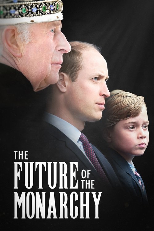 Movie poster for The Future of the Monarchy (2024)