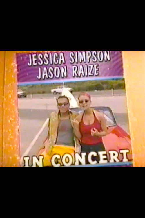 Movie poster for Jessica Simpson and Jason Raize In Concert (2000)
