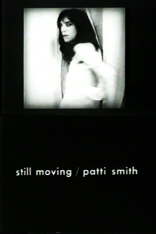 Movie poster for Still Moving/Patti Smith (1978)