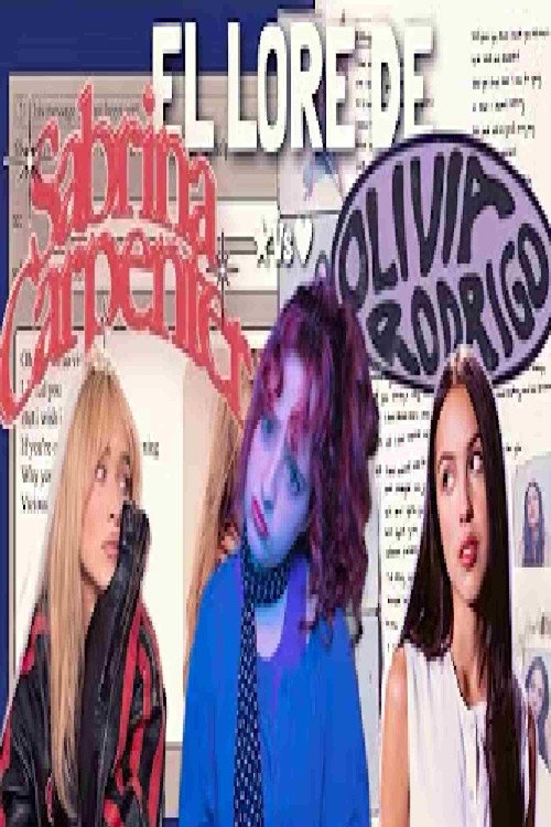 Movie poster for El lore de Sabrina Carpenter y Olivia Rodrigo