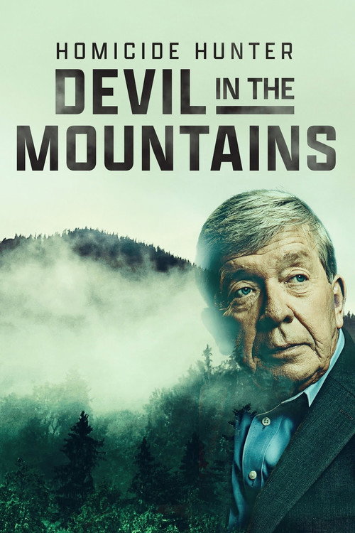 Movie poster for Homicide Hunter: Devil in the Mountains (2022)