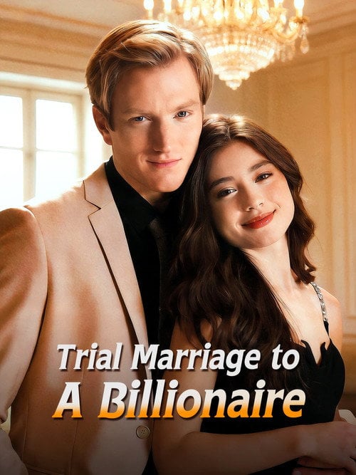 Series poster for Trial Marriage to A Billionaire