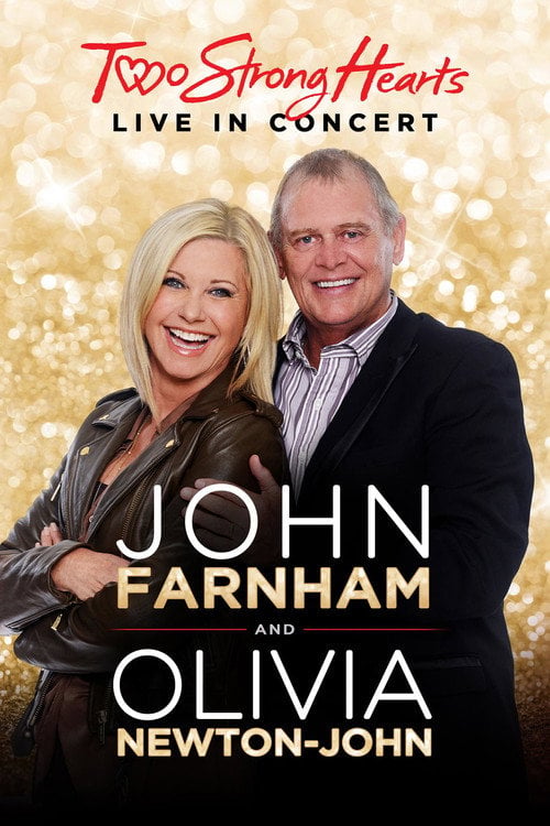 Movie poster for John Farnham and Olivia Newton-John: Two Strong Hearts - Live in Concert (2015)
