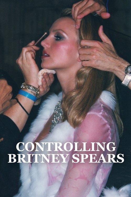 Movie poster for Controlling Britney Spears (2021)