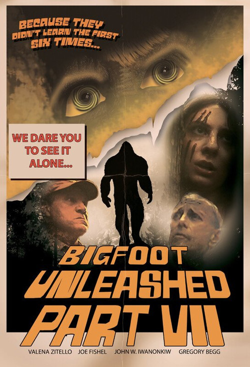 Movie poster for Bigfoot Unleashed, Part VII (2023)
