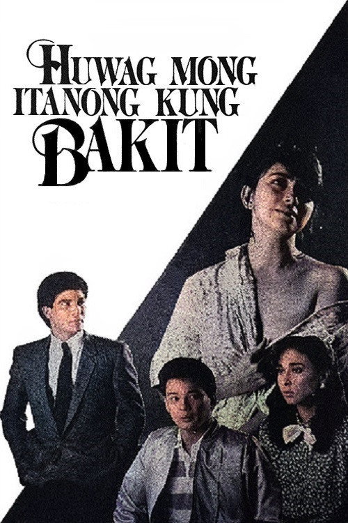 Movie poster for Huwag Mong Itanong Kung Bakit (1988)