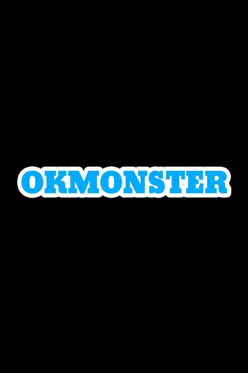 Movie poster for OK Monster (2015)