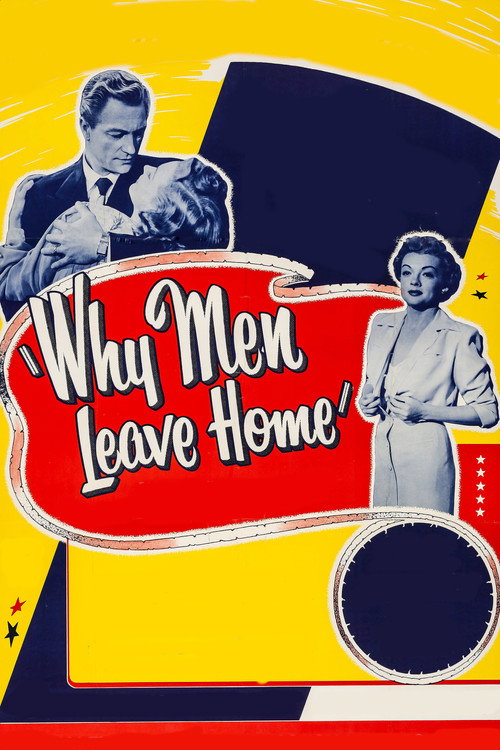 Movie poster for Why Men Leave Home (1951)