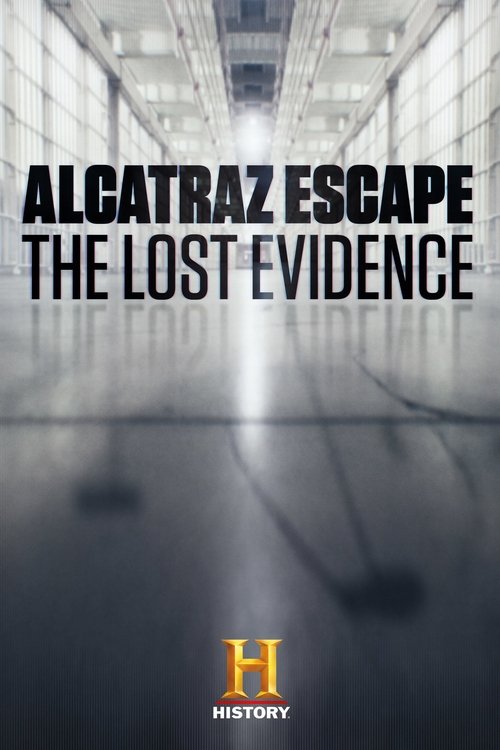 Movie poster for Alcatraz Escape: The Lost Evidence (2018)