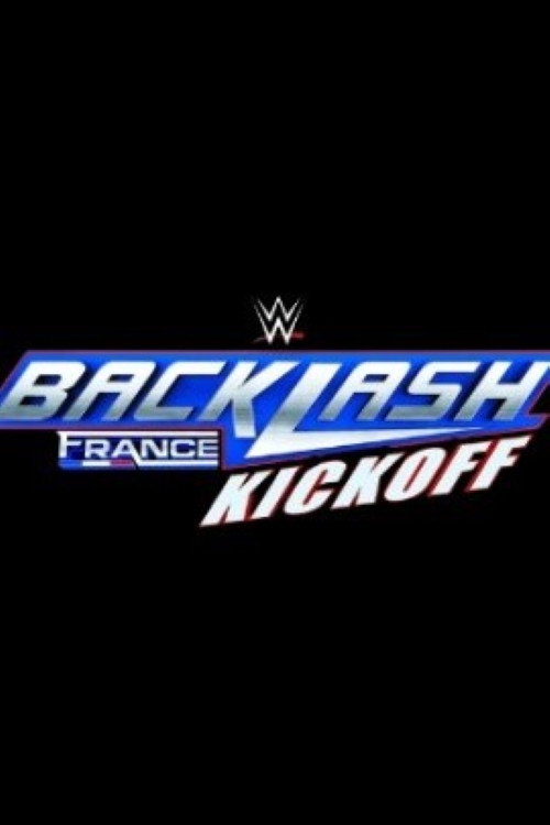 Movie poster for WWE Backlash France Kickoff 2024 (2024)