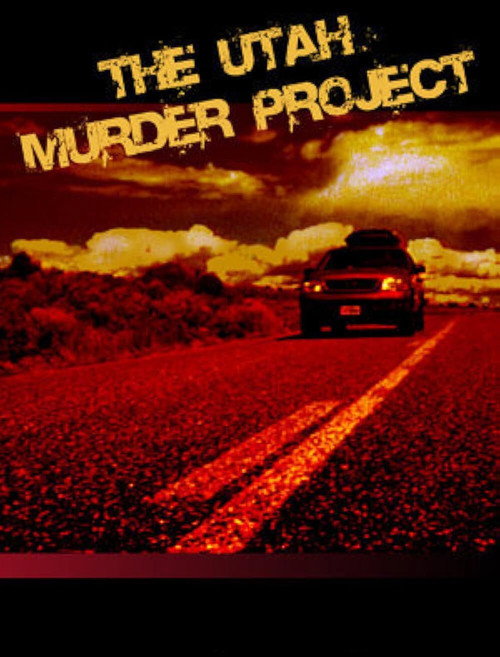 Movie poster for The Utah Murder Project (2006)