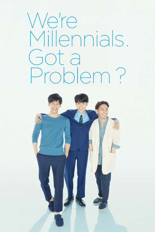 Series poster for We're Millennials. Got a Problem? (2016)