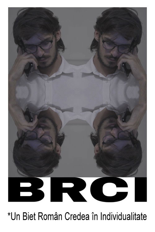 Movie poster for BRCI *A Broke Romanian Considered Individuality (2025)