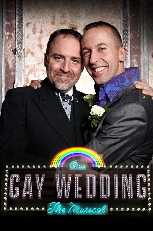 Movie poster for Our Gay Wedding: The Musical (2014)