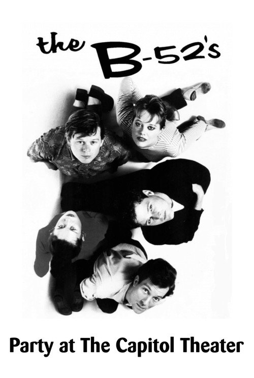 Movie poster for The B-52's: Party at The Capitol Theatre (1980)