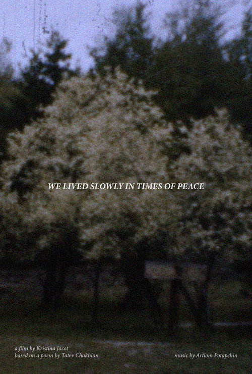 Movie poster for We Lived Slowly in Times of Peace (2025)