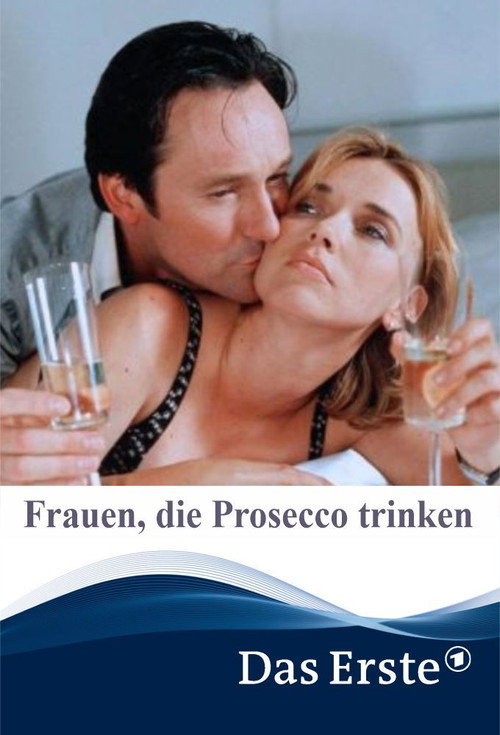 Movie poster for Frauen, die Prosecco trinken (2001)