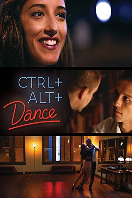 Movie poster for Ctrl+Alt+Dance (2015)