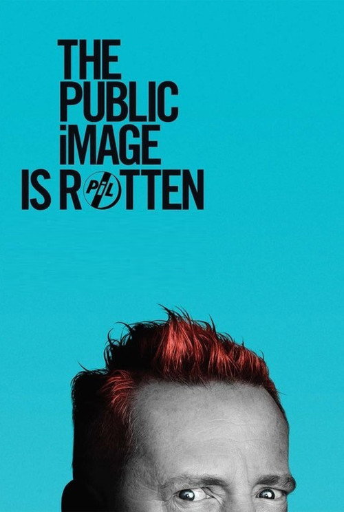 Movie poster for The Public Image Is Rotten (2017)