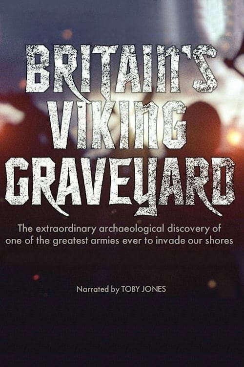 Movie poster for Britain's Viking Graveyard (2019)