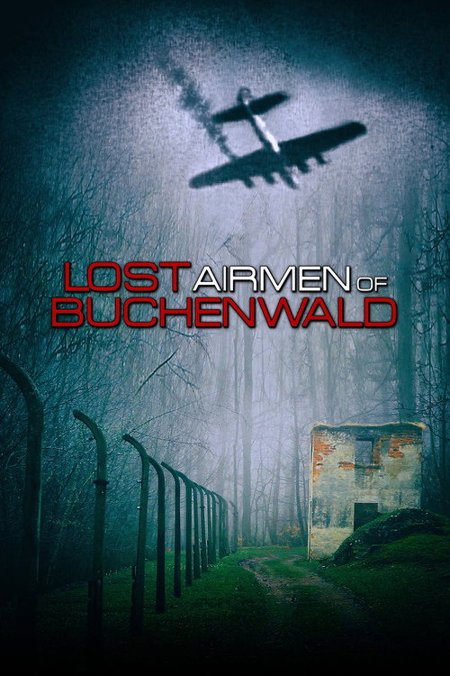 Movie poster for Lost Airmen of Buchenwald (2021)