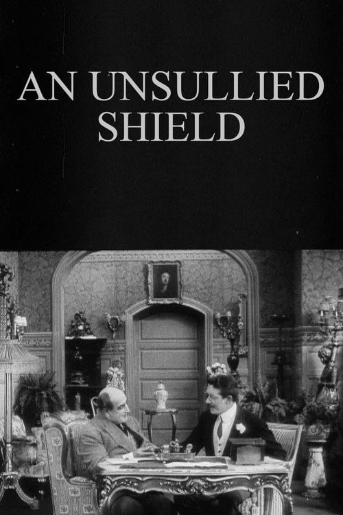 Movie poster for An Unsullied Shield (1913)