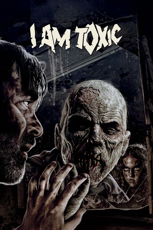 Movie poster for I Am Toxic (2018)