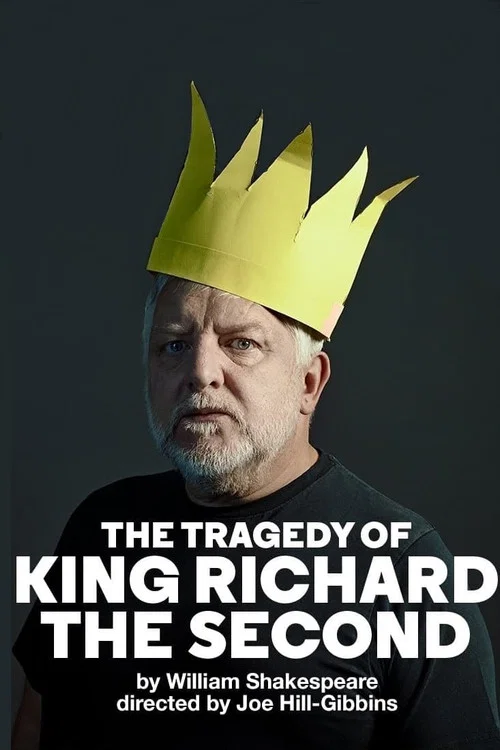 Movie poster for National Theatre Live: The Tragedy of King Richard the Second (2019)
