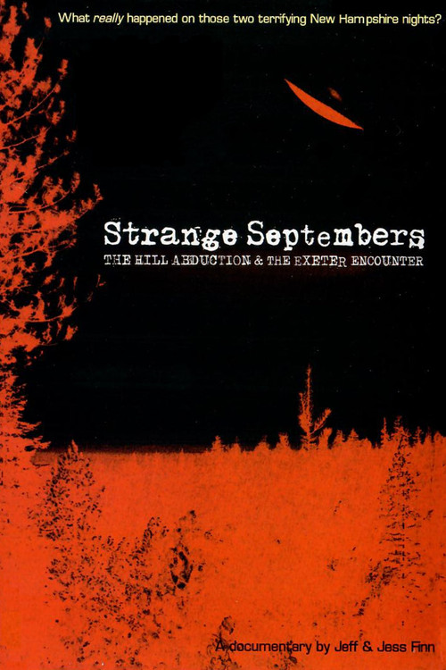 Movie poster for Strange Septembers: The Hill Abduction & the Exeter Encounter (2011)