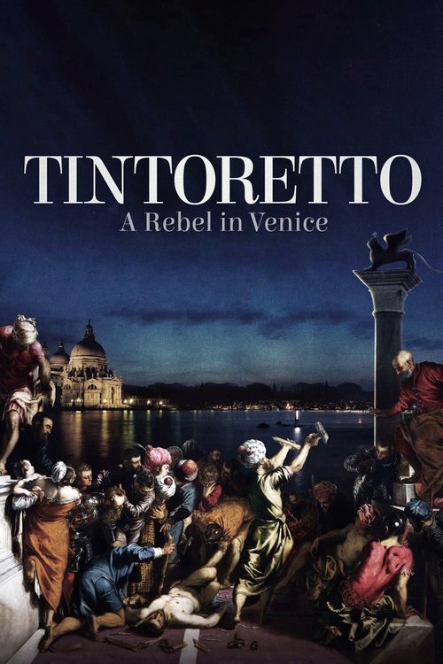 Movie poster for Tintoretto: A Rebel in Venice (2019)
