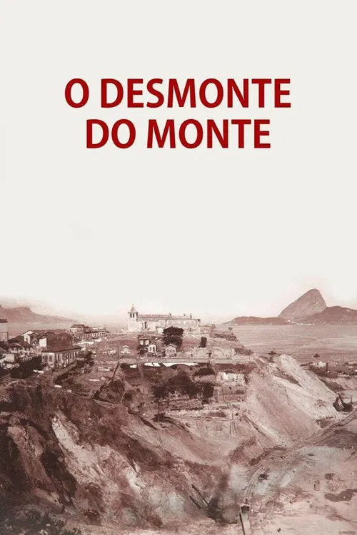 Movie poster for O Desmonte do Monte (2018)