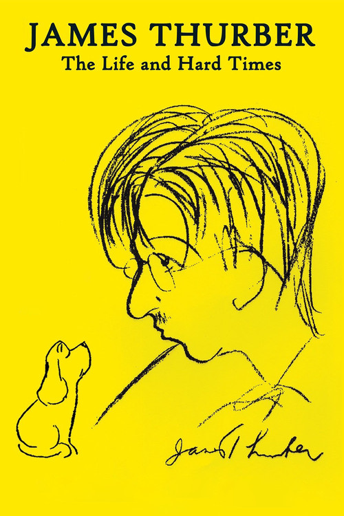 Movie poster for James Thurber: The Life and Hard Times (2014)
